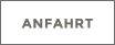 ANFAHRT ANFAHRT